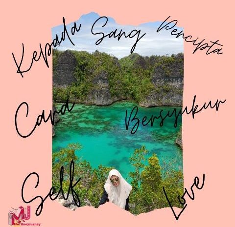 Self Love Cara Bersyukur Kepada Sang Pencipta